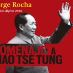 Jorge Rocha: Homenaje a Mao Tsetung